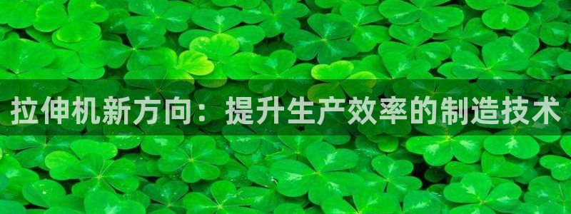太阳集团所有网址16877官网